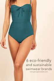6 Ethical And Sustainable Swimwear Brands Going Zero Waste