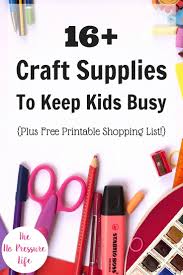 So Many Good Craft Supplies For Kids Plus A Free Printable Craft Supply Shopping List With Even More Ide Business For Kids Craft Supplies Kids School Supplies
