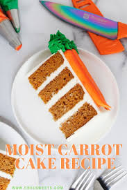 Moist Carrot Cake Easy One Bowl Recipe Chelsweets Recipe Carrot Cake Recipe Moist Cake Recipe Moist Carrot Cakes