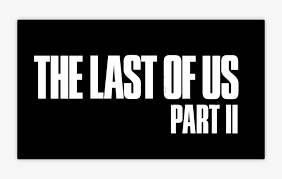 The last of us part 2 logo png. The Last Of Us Part Ii Gameplay Trailer Drops At E3 Last Of Us Part Ii 754x439 Png Download Pngkit