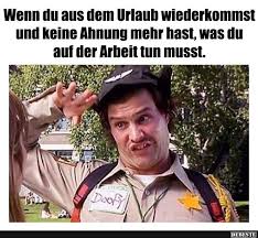 Wenn Du Aus Dem Urlaub Wiederkommst Und Lustige Bilder Spruche Witze Echt Lustig Lustiger Morgen Witze Lustige Bilder