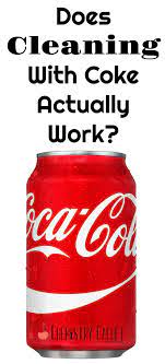 Does Cleaning With Coke Actually Work
