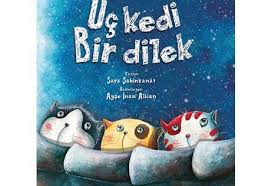 Uc Kedi Bir Dilek Ciltli Sara Sahinkanat Kitabi Ve Fiyati 2020 Kedi Kitap Masal