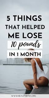 Are you curious about how to lose 15 pounds in a month? How To Lose 10 Pounds In A Month 5 Tips That Actually Work Beauty Bites