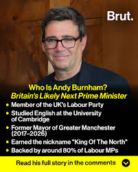 Andy Burnham, the former mayor of Greater Manchester, has become the UK's  fourth prime minister in five years and the seventh since 2016. Find out  what he did in his first 24