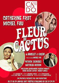 La pièce fleur de cactus, écrite par pierre barillet et jean pierre gredy, et créée en 1964 par sophie desmaret, jean poiret et jean carmet, repousse 50 ans après sa création au théâtre antoine, à paris. Fleur De Cactus