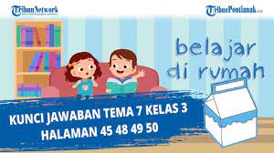 Dengan adanya pembahasan kunci jawaban soal yang terdapat pada buku siswa seperti ini diharapkan dapat membantu peserta didik. Kunci Jawaban Tema 7 Kelas 3 Halaman 45 48 49 50 Youtube