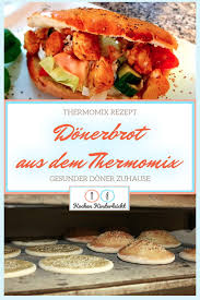 Donerbrot Rezept Aus Dem Thermomix Rezept Rezepte Thermomix Doner Selber Machen