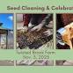 Seed Cleaning and Celebration Field Day event image