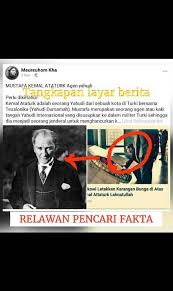 Mustafa kemal atatürk, türkiye cumhuriyeti'nin kurucusu aynı zamanda ilk cumhurbaşkanıdır. Klarifikasi Salah Forum Lawan Hoax Patroli Sumut Facebook