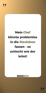 Funny Sayings Funny Funny Funny Boss Socket My Boss Could Easily Reach Into The Socket As Bad As He Leads In 2020 Witzige Spruche Lustige Spruche Lustige Kommentare