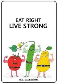 Eat Right Live Strong Nutritionslogans Nutrition Healthslogans Food Junkfood Healthyeating Health Slogans Nutrition How To Stay Healthy
