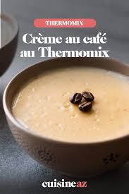Creme Au Cafe Au Thermomix Recette En 2020 Cafe Creme Recette Cafe Thermomix