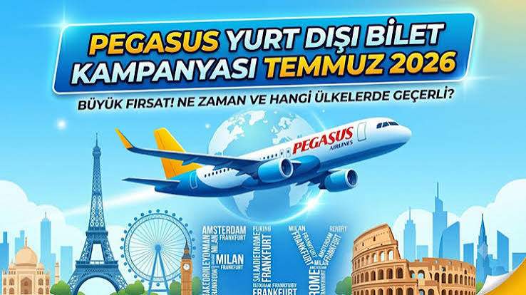 Pegasus'tan Uzak Geleceğe Akıllı Yatırım: Temmuz 2026 İçin Fırsat Biletleri!