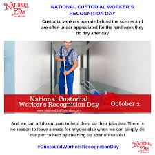 National Custodial Worker S Recognition Day October 2 National Day Calendar Custodial Worker National Day Calendar Day