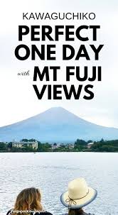 One Day In Kawaguchiko Itinerary Best Things To Do For Mt Fuji Views Backpacking Fuji Five Lakes Japan Flashpacking Japan Travel Destinations Asia Japan Tokyo Japan Travel Japan Travel Destinations