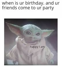 Check spelling or type a new query. Happy Birthday Yoda Babyyoda