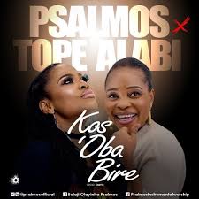 Download Psalmos X Tope Alabi Kos Oba Bi Re Gmusicplus Com Download Gospel Music Gospel Singer Gospel Music