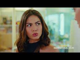 erkenci kus 4 bolum 2 tanitim youtube youtube