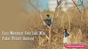 Edit foto secara online, cepat dan indonesia tempat belajar edit foto menggunakan picsart. Edit Foto Menjadi Seperti Miniatur Dengan Picsart Panduan Picsart Tempat Belajar Edit Foto Di Android