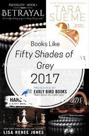 Books Like 50 Shades Of Grey Romances For Your Heart S Desire Romance Books Worth Reading 50 Shades Books Romantic Books