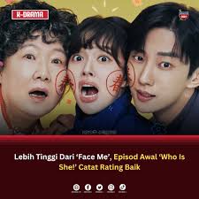 Baru dua episod ditayangkan, drama 'Who Is She!' telah bermula dengan  rating baik! Diterajui Kim Hae-sook, Jung Ji-so dan Jin-young, drama ini  mengikuti seorang wanita berusia 70-an yang tiba-tiba berubah menjadi orang