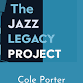 The Jazz Legacy Project: Cole Porter event image