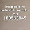 Roblox ids funny weird songs wattpad. 1