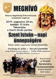 Idén sem lesz ez másképpen. Augusztus 20 Szent Istvan Unnepe Taksony