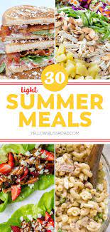 30 Light Summer Meals Perfect For Al Fresco Dining Light Summer Meals Summer Recipes Dinner Summer Recipes