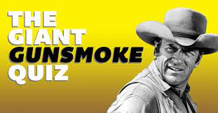 Generations have grown up with marshal matt dillon, miss kitty, doc adams and the rest of the gang. Can You Pass The Giant Gunsmoke Quiz