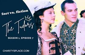 Historical Inaccuracies in The Tudors | Season 1, Episode 7 by Charity  Bishop
