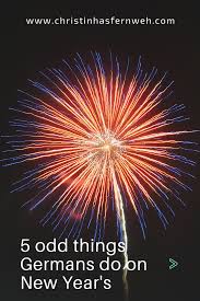 German New Year S Traditions New Years Traditions Newyear Expat Life