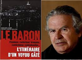 Bernard André, & Michel Martin Roland, Le baron, Editions de l'opportun,  2015