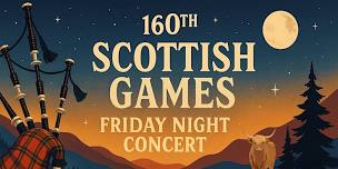 2026 Friday Night Concert – Scottish Games Kick-Off