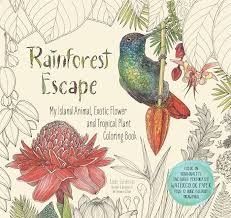 Coloring pages free blog fo'yo'eyeballs2c! Amazon Com Rainforest Escape My Island Animal Exotic Flower And Tropical Plant Color Book 9781624143182 Gedeon Jade Books