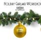 Holiday Garland Workshop event in Port Huron, MI