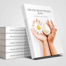My New Book Organic Beauty Recipes