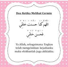 Ya allah, sebagaiman engkau telah membaguskan penciptaanku saat di depan cermin, barangkali kita melihat bahwa diri kita adalah sosok manusia yang cantik dan. Ketika Melihat Cermin Bacalah Doa Dr Tanaka Mustafa Facebook