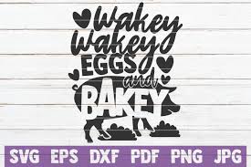 Download Wakey Wakey Eggs And Bakey Svg Graphic By Mintymarshmallows Creative Fabrica PSD Mockup Templates