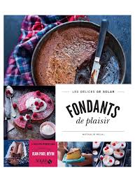 Fondants De Plaisir Les Delices De Solar Baking Ingredients Cookie Dough Cafe Cookie Dough