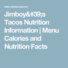 Jimboys Tacos Nutrition Information Menu Calories And