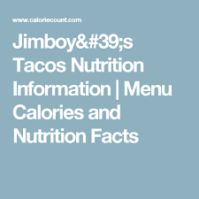 jimboys tacos nutrition information menu calories and