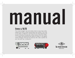 Equal parts espresso and milk. La Marzocco Linea Manual Pdf Download Manualslib
