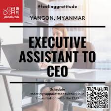 Organizes and coordinates executive outreach and external relations efforts; Jobdoh Myanmar Position Senior Executive Assistant To Ceo Job Description Assist Ceo In Daily Work Schedule Meeting Appointments Travels In Consultation With The Ceo Attend Meeting Taking Minutes And