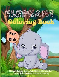 It can also draw water into the trunk and then blow it into the mouth. Elephant Coloring Book For Kids Elephant Coloring Pages Cute Elephant Drawing For Coloring Baby Elephant Pictures To Coloring Amazon Com Mx Libros