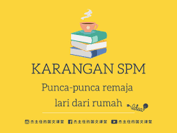 Laku yang menunjukkan jumlah tertinggi responden ialah ingin lari dari rumah. æ°ä¸»ä»»çš„å›½æ–‡è¯¾å ‚ Nota Karangan Punca Punca Remaja Lari Dari Facebook