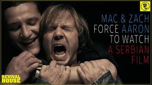 Watch a serbian film film online in english subtitles with review. A Serbian Film 2010 Btm Commentary Feat Mac Mac Zach Save The World Youtube