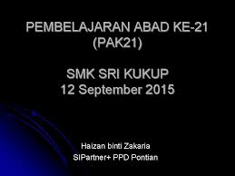 Menyusun rancangan pembelajaran abad ke 21. Pembelajaran Abad Ke21 Pak 21 Smk Sri Kukup