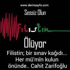Daha yere inmeden, iki melek kolundan tutup başka dünyalara götürüyorsa; Filistin Bir Sinav Kagidi Her Mu Min Kulun Onunde Cahit Zarifoglu Guzel Sozler Dini Anlamli Sozler Ayrilik Ask Sevgi Sozleri Mesajlari